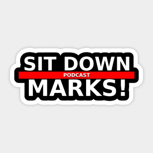 Sit Down Marks! Rumble Sticker